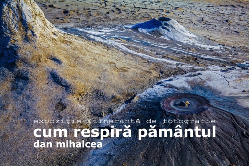 Expoziia regizorului Dan Mihalcea Cum respira pamantul la Botosani