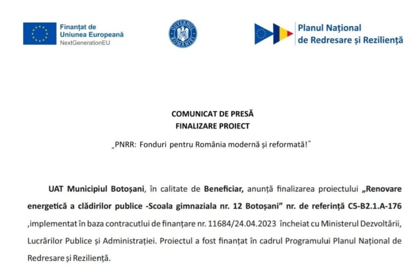 Comunicat de presa privind finalizarea proiectului Renovarea energetica a cladirilor publice Scoala Gimnaziala nr 12 Botosani
