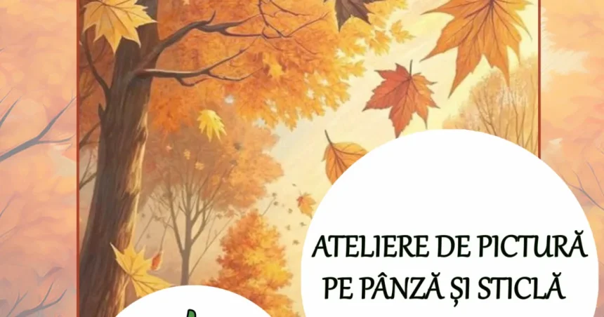 Atelier „Orașul dintre frunze”: pictură pe sticlă și pânză la Muzeul Botoșani